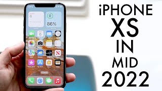 iPhone XS In Mid 2022 Review [upl. by Eartnoed]