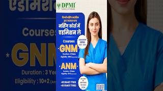 ANM and GNM Nursing Admission Last Date 30 Nov 2024 HURRYUP DPMI School of Nursing📚📖 [upl. by Idoc]