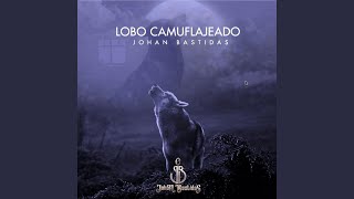 Lobo Camuflajeado [upl. by Attenyl681]