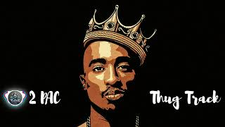 2PAC  Thug Track ft Nipsey Hussle amp YG REMIX  TOSMUSIC [upl. by Arika]