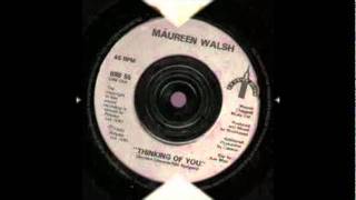 Maureen Walsh  Thinking of you [upl. by Gnohp]