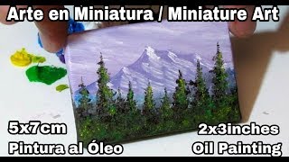 Pintar paisaje óleo 5x7 cm  Arte en Miniatura 2 [upl. by Rotman]