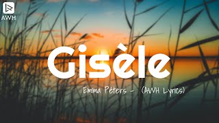 Emma Péters  Gisèle AWH Lyrics [upl. by Zetrac]