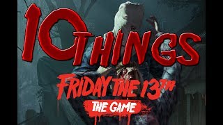 10 Things You Dont Know About Friday the 13th The Game [upl. by Dyrraj]