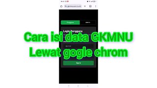 cara login dan isi data pada aplikasi GKMNU  gerakan keluarga maslakah Nahdlotul ulama [upl. by Adest]