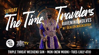 RAVENING WOLVES RADIO Episode 68  The Time Travelers [upl. by Gabor]