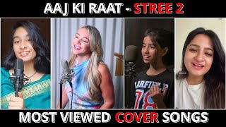 Aaj Ki Raat Song Cover Battle  Emma vs Anukriti vs Madhubanti Bagchi vs Richa Sharma aajkiraat [upl. by Attiuqaj]