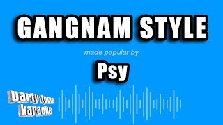 Psy  Gangnam Style Karaoke Version [upl. by Llemij958]