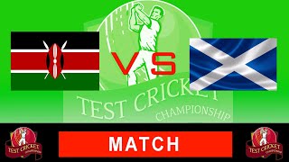 SCOTLAND VS KENYA  LIVE MATCH  TEST CRICKET CHAMPIONSHIP 3 [upl. by Yrekaz]