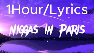 JayZ and Kanye West Niggas in Paris 1HourLyrics [upl. by Vickie298]