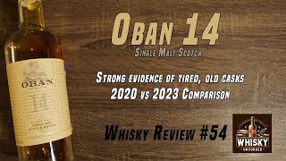 Oban 14  You can taste the CHEAP casks  2023 vs 2020 Comparison  Whisky Review 54 [upl. by Ynohta]