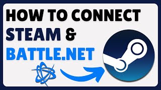 How To Connect Steam And Battlenet 2024 [upl. by Imogen]