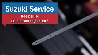 Suzuki Service  Hoe peil ik de olie van mijn auto [upl. by Nywroc]