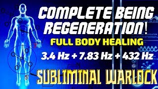 Complete Being Regeneration  Full Body Healing 34 Hz  783 Hz  432 Hz Binaural Beats Meditation [upl. by Maureen595]