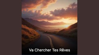 Va chercher tes reves [upl. by Yila]