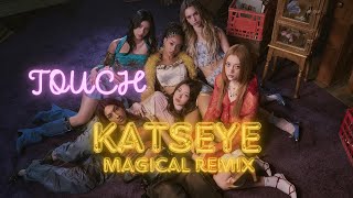 KATSEYE quotTOUCHquot REMIX  MAGICAL LATIN BEATS BY MAGICAL MIXER [upl. by Eelanej]