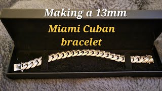 Making a silver Miami Cuban link bracelet  12mm [upl. by Sirron]