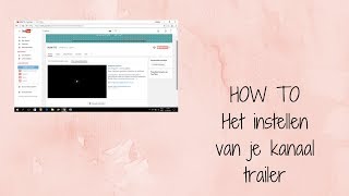 HOW TO HET INSTELLEN VAN JE KANAAL TRAILER [upl. by Adlemy]