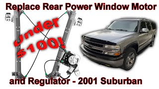 Replacing a Rear Power Window Motor and Regulator  2001 Suburban and Others [upl. by Eltrym308]