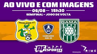 TRANSMISSÃO AO VIVO  Candango Sub20 semifinal  BRASILIENSE x GAMA [upl. by Kcim]