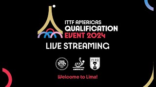 ITTF Americas Qualification Event 2024 DAY 4 Afternoon Table 1 [upl. by Tattan]