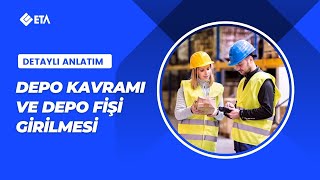 Depo Kavramı ve Depo Fişi Girilmesi [upl. by Portland]