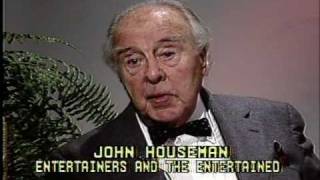 John Houseman  Entrertainers And The Entertained  Part 1 [upl. by Assek]