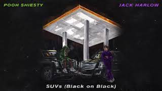 Jack Harlow amp Pooh Shiesty  SUVs Black on Black Official Audio [upl. by Esirahs63]