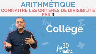 Connaître les critères de divisibilité par 3  Arithmétique  Collège [upl. by Vil]