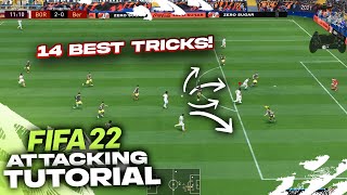 14 BEST ATTACKING TIPS TO QUICKLY IMPROVE IN FIFA 22 [upl. by Pardner962]