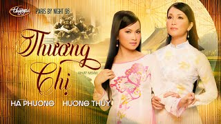 PBN 96  Hương Thủy amp Hà Phương  Thương Chị [upl. by Nevets]