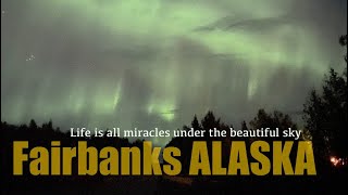 The Miracle Night of the Northern Lights in Fairbanks Alaska [upl. by Theodosia]