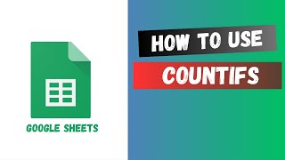 Google Sheets COUNTIFS [upl. by Bello]