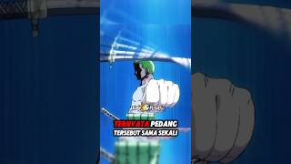 Sandai Kitetsu Pedang Milik Roronoa Zoro [upl. by Etyam]