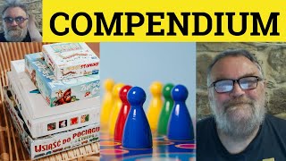 🔵 Compendium Meaning  Compendium Definition  Compendium Examples SemiFormal Vocabulary Compendium [upl. by Ingmar]