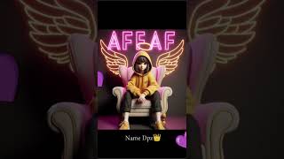 Affaf name status videoshorts cutetrending youtubeshorts al Noor official comment your names 💞 [upl. by Drahsar461]