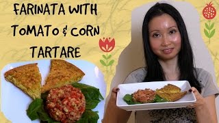 Farinata Chickpea Flatbread With Tomato amp Corn Tatare Recipe  Vegan amp Gluten Free [upl. by Reilamag]