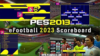 PES 2013 HD Patch 2022  New Scoreboard Like eFootball 2023 [upl. by Eigram]