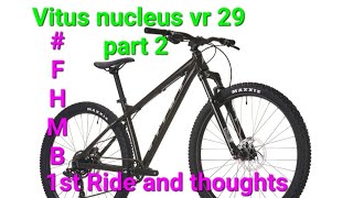 Vitus Nucleus vr 29 Box fresh test ride and review [upl. by Sessler872]