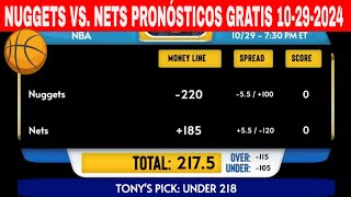 Denver Nuggets vs Brooklyn Nets 10292024 Pronósticos GRATIS de la NBA para Hoy [upl. by Val747]