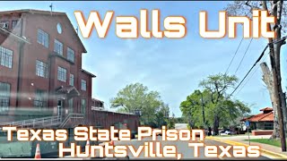 Huntsville Unit “Walls Unit” Texas State Penitentiary [upl. by Leiram782]