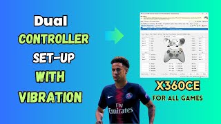 How To SetUp Dual USB Controllers With Vibration Using x360CE SingleDual USB Gamepad Full SetUp [upl. by Rawdin]