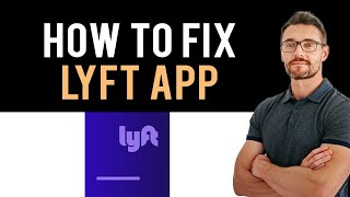 ✅ How To Fix Lyft App Not Working Full Guide [upl. by Sarena]