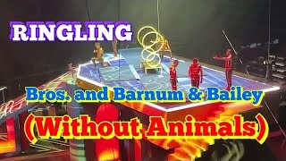 266  Ringling Bros and Barnum amp Bailey Circus 2024  without animals Part 3 [upl. by Annerahs]