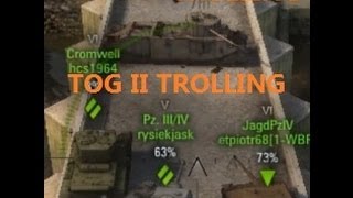 World of Tanks  TOG II is DAT troll [upl. by Erusaert826]