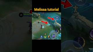 Melissa tutorial shorts mlbb mobilelegends [upl. by Adyol]