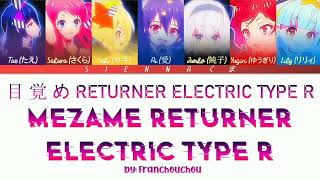 Franchouchou フランシュシュ  Mezame RETURNER ELECTRIC TYPE R  Zombie Land Saga LYRICS KanRomEng [upl. by Nashoma]