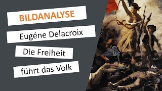 Die Freiheit führt das Volk  Eugène Delacroix  GemäldeBeschreibung amp Interpretation [upl. by Englebert]