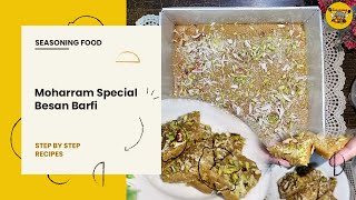 Besan ki barfi recipe  Gramflour barfi recipe  Moharram Special [upl. by Fotzsyzrk]