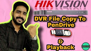 HOW TO COPY FILE FOR HIKVISION DVR TO PENDRIVE USB⚡ HOW TO SEE PLAYBACK ⚡ EXPORT ⚡ EXPORT PLAYBACK [upl. by Reagen]